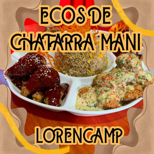 ECOS DE CHATARRA MANI by LORENCAMP