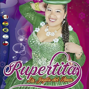 Rupertita La Joyita del Amor - Lindo Chinito Chiquito Lindo Negros Ojos de Mi Vida