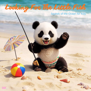 Looking For The Little Fish - Sounds Of The Ocean for Kids
