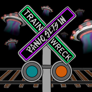 Trainwreck by Panic Sets In