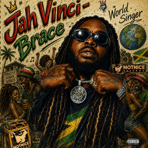 Brace by Jah Vinci, Notnice