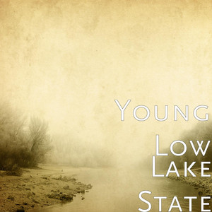 Young Low - Lake State