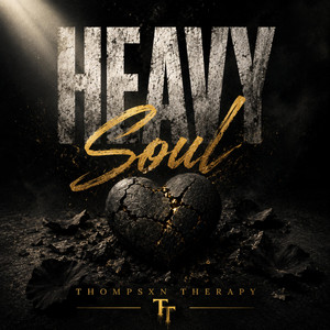 Heavy Soul by Thompsxn Therapy