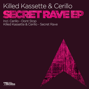 Secret Rave - Extended Mix by Killed Kassette, Cerillo