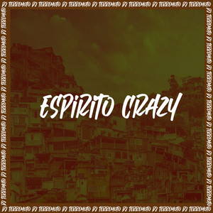 DJ TERREMOTO - Espirito Crazy