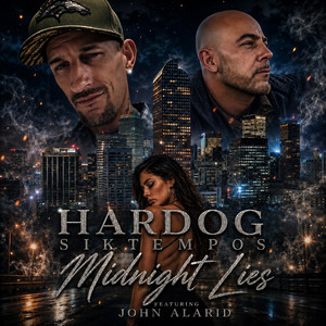Midnight Lies by Hardog Sik Tempos, John Alarid
