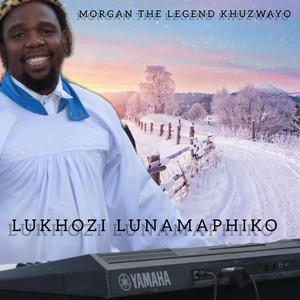 MORGAN THE LEGEND KHUZWAYO - Wangidala Nkulunkulu