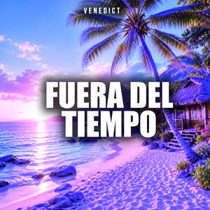 Fuera del tiempo by VENEDICT