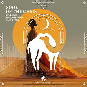 Soul of the Oasis (feat. Driss Koyo & Salah Fafah)
