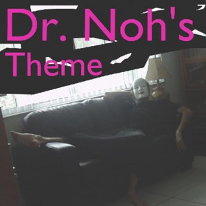 Dr. Noh's theme