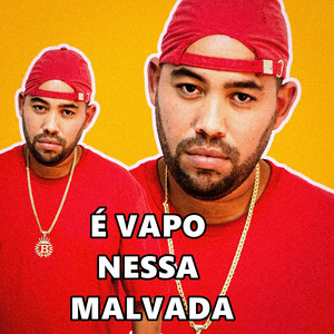 Mc Bocão - É Vapo Nessa Malvada