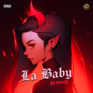 E3 Smoke - La Baby