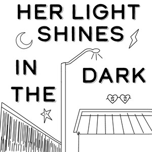 Her Light Shines In The Dark by Adonai Melodías