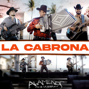 Alameños De La Sierra - La Cabrona