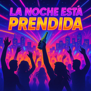 La Noche Está Prendida by El Prak