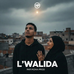 L'WALIDA by Moha Prod