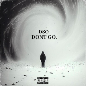 Don't Go by DSO.