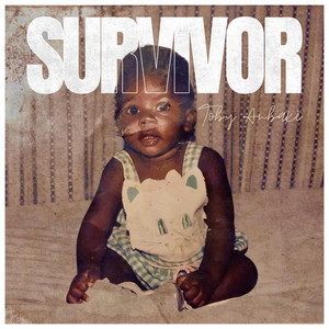 Toby Anbakè - SURVIVOR