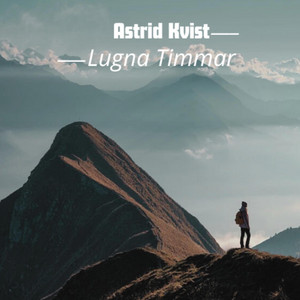 Lugna Timmar by Astrid kvist