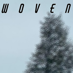 Woven