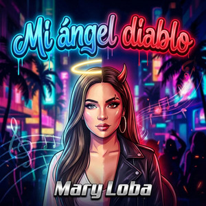 Mi ángel diablo by Mary Loba