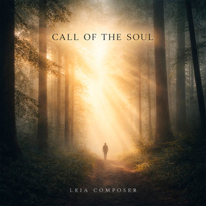 LEIA COMPOSER — Call of the Soul