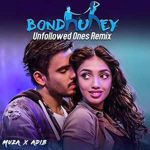 Bondhurey (Unfollowed Ones Remix) - Muza artwork