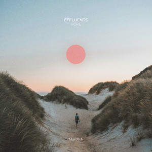 Hope by Effluents