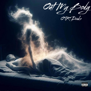 OTR Drako - Out My Body (Sway)
