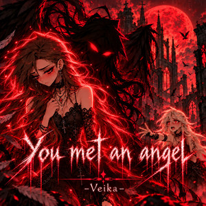 You met an angel by Veika