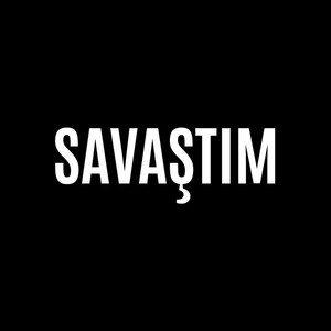 Savaştım (Spoti Version) by metehantoven, savezi, diazcan, kayratoven