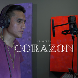 PANCHITO YUPA EL PRECISO DE LA MUSICA KAÑARY - NO SUFRAS CORAZÓN