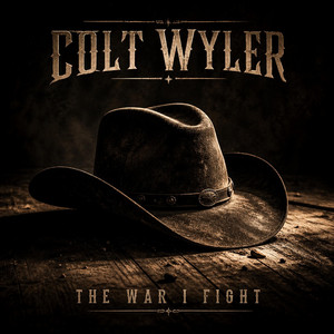 The War I Fight by Colt Wyler