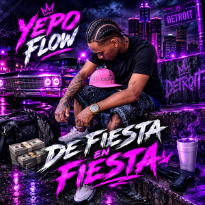 De Fiesta En Fiesta by Yepo Flow