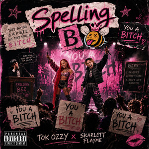 Spelling B. by TOK Ozzy, Skarlett Flayme