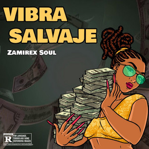 VIBRA SALVAJE by ZAMIREX SOUL