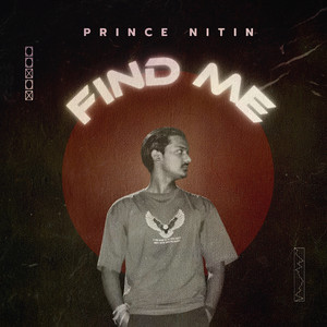 PRINCE NITIN - Find Me