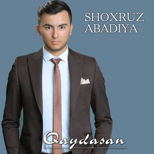 Shoxruz (Abadiya) - Qaydasan