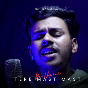 Ravi Raj - Tere Mast Mast Do Nain