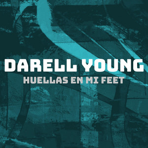 huellas en mi feet by Darell Young