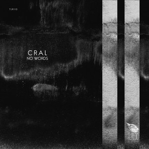 Cral - No Words