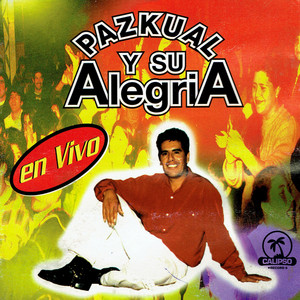 Tomaré para Olvidar / Sufrirás y Llorarás / Loco Estoy /La Gata / La Ladrona - En Vivo by Paskual y Su Alegria