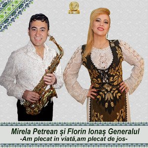 Mirela Petrean - Am Plecat In Viata, Am Plecat De Jos (feat. Florin Ionas Generalul)