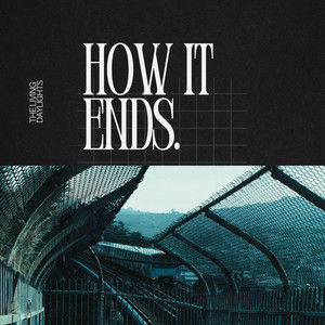 How It Ends by The Living Daylights