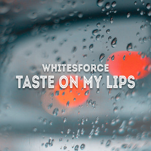 Taste on My Lips (Extended)