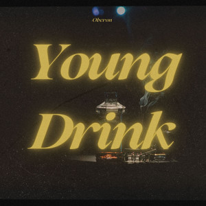Young Drink - Radio Edit by Oberon