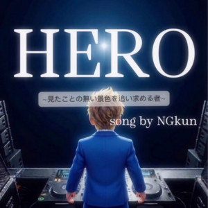 HERO by NGkun