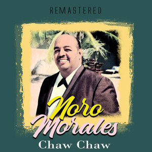 Chaw Chaw (Remastered)