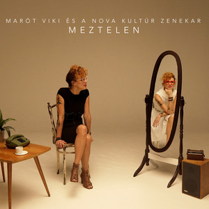 Marót Viki és a Nova Kultúr Zenekar - Meztelen