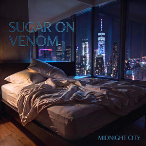 Sugar On Venom by Midnight City